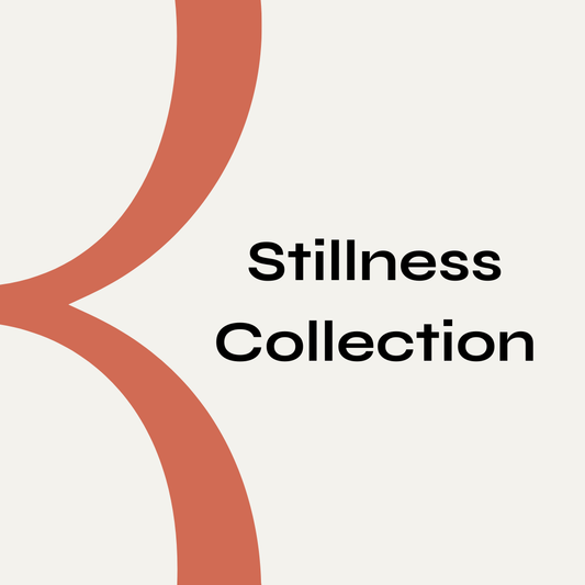 Stillness Collection